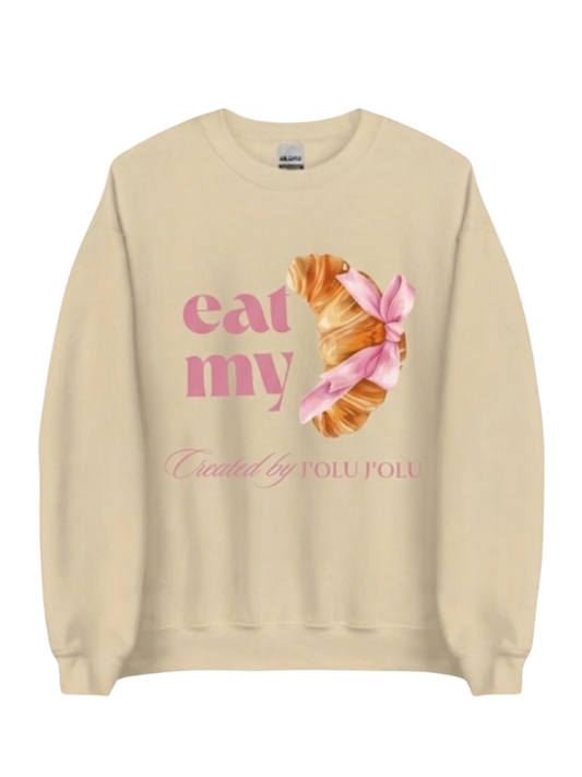 Eat My - Sweet Statement-Piece | Premium-Sweatshirt - Beige